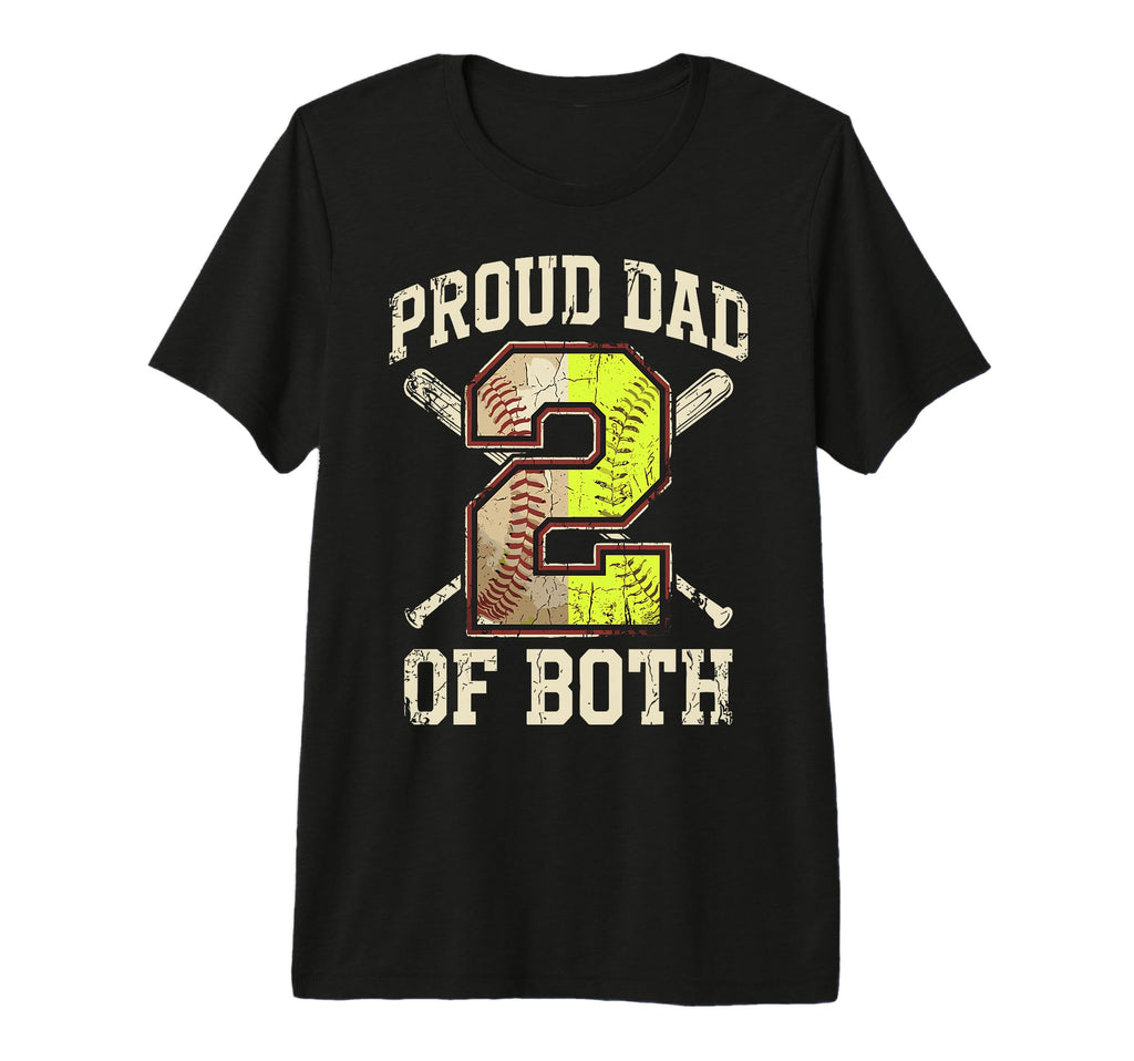 Mens Proud Dad Both Baseball Softball Dad T-Shirt - Unique Graphic Unisex - T-Shirt, Sweatshirt, Hoodie