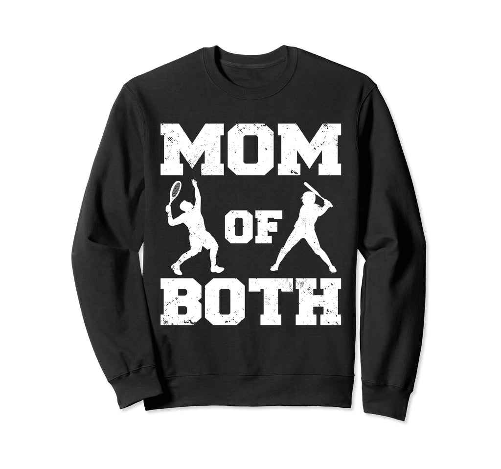 Mom Both Funny Baseball Tennis Mom Sweatshirt - Trendy Graphic Men Women - T-Shirt, Sweatshirt, Hoodie