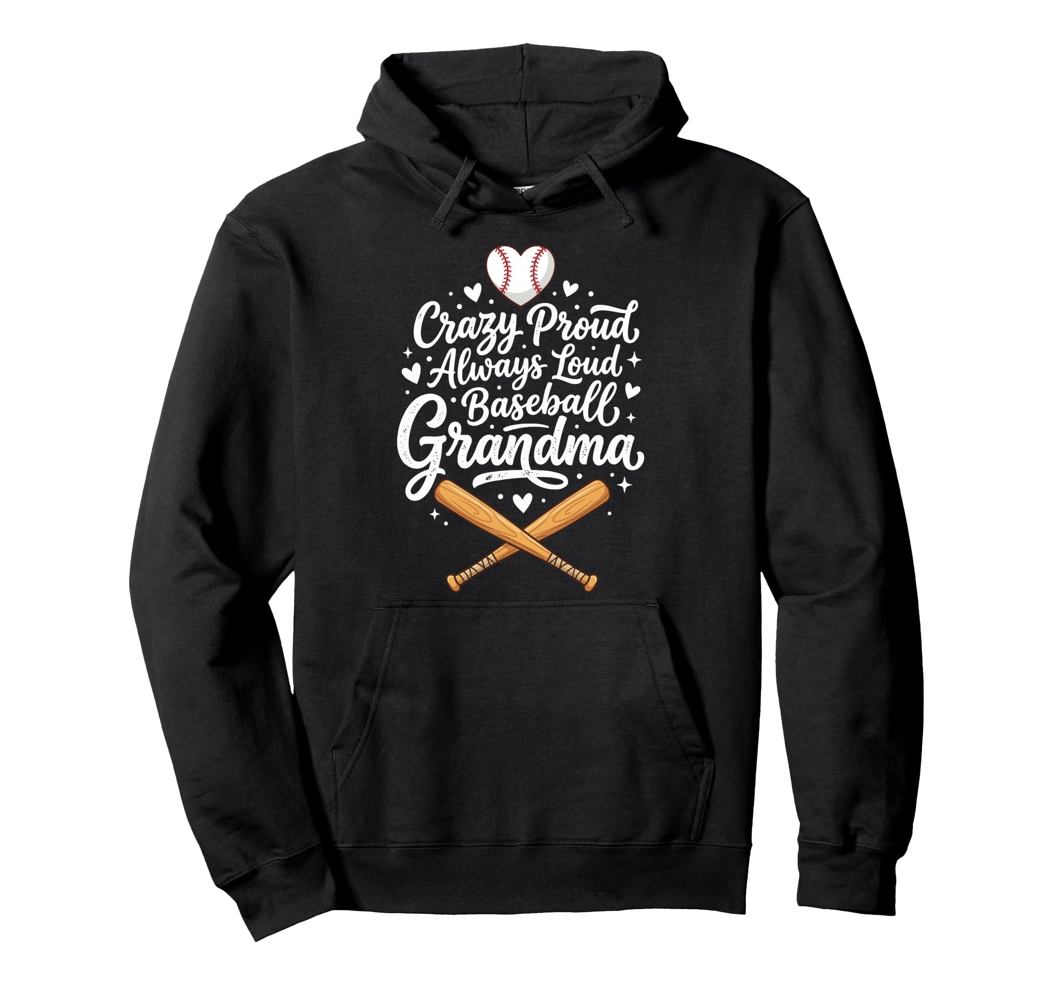 Crazy Proud Always Loud Baseball Hoodie - Custom Art Print for Adults - T-Shirt, Sweatshirt, Hoodie