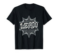 Weirdo Punk Emo Goth Rock Attitude T-Shirt - Novelty Apparel Men Women - T-Shirt, Sweatshirt, Hoodie