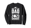 Proud Dad Class 2023 Graduate Baseball Sweatshirt - Trendy Graphic Unisex - T-Shirt, Sweatshirt, Hoodie
