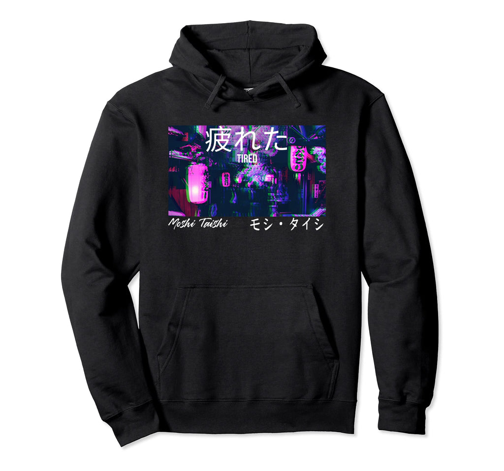 Tired Vaporwave Streetwear Tokyo Hoodie - Fun Novelty Design for Adults - T-Shirt, Sweatshirt, Hoodie