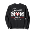 Baseball Senior Mom 2026 Final Sweatshirt - Novelty Apparel for Adults - T-Shirt, Sweatshirt, Hoodie