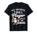 My Favorite T Ball Player Calls Me T-Shirt - Trendy Graphic for Adults - T-Shirt, Sweatshirt, Hoodie