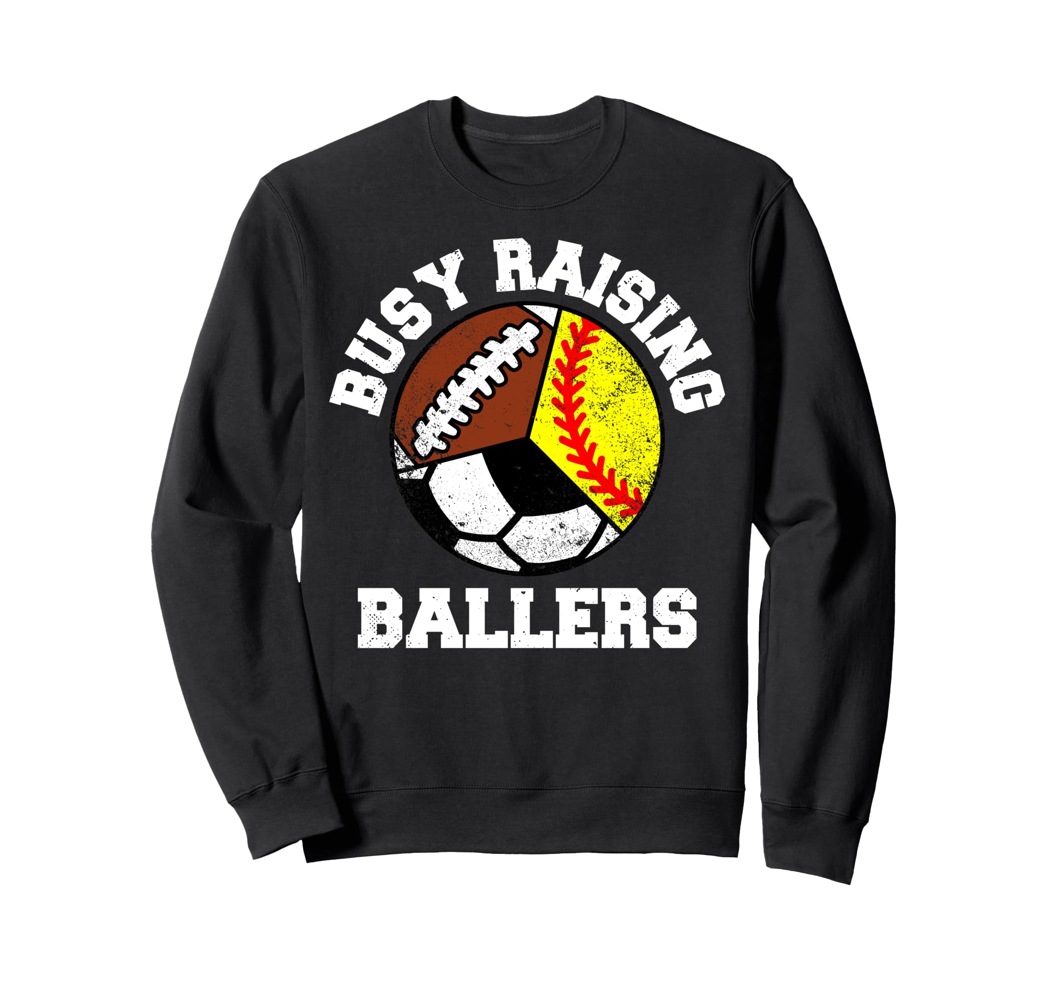 Busy Raising Ballers Funny Softball Sweatshirt - Fun Novelty Design Unisex - T-Shirt, Sweatshirt, Hoodie