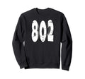 802 Vermont Green Mountain State Sweatshirt - Streetwear Style Men Women - T-Shirt, Sweatshirt, Hoodie