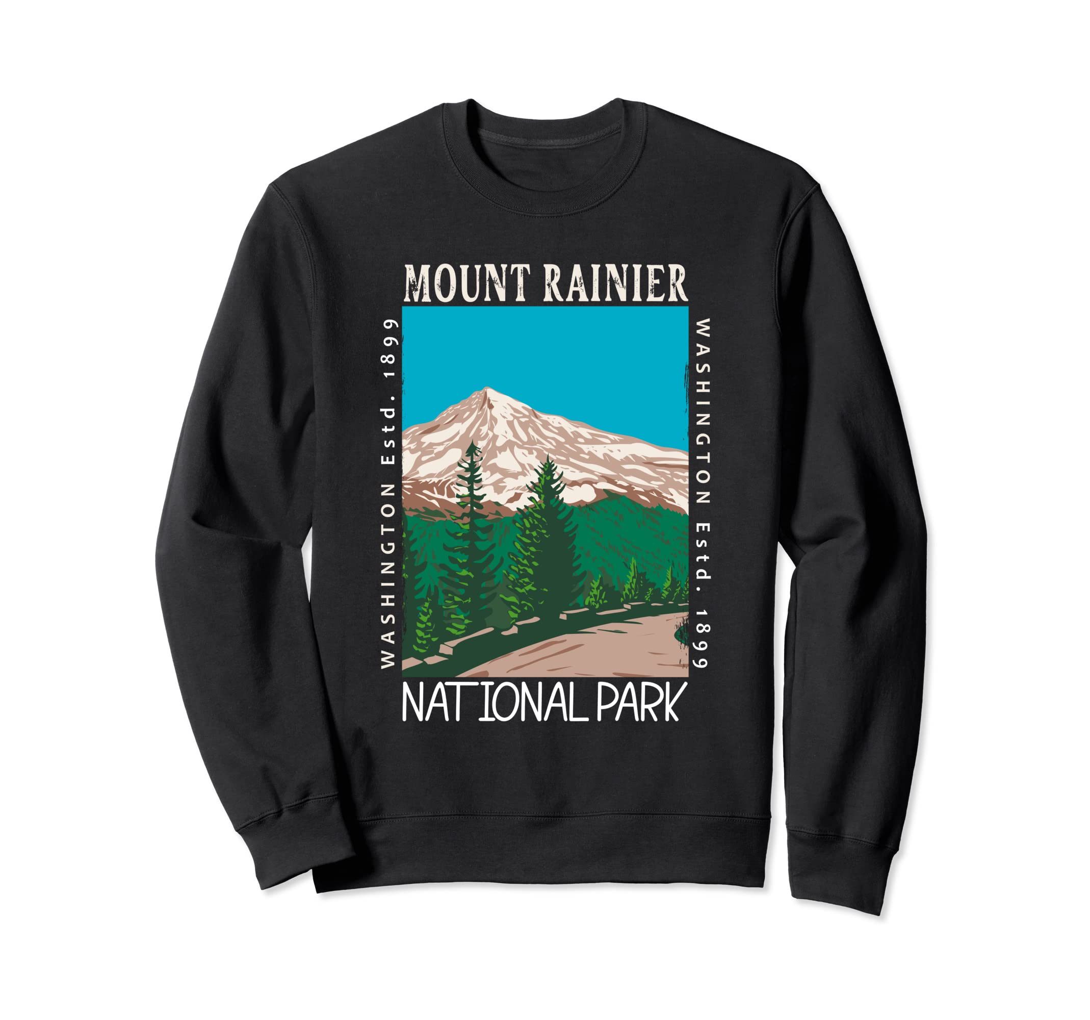 Mount Rainier National Park Sweatshirt - Fun Novelty Design for Adults - T-Shirt, Sweatshirt, Hoodie