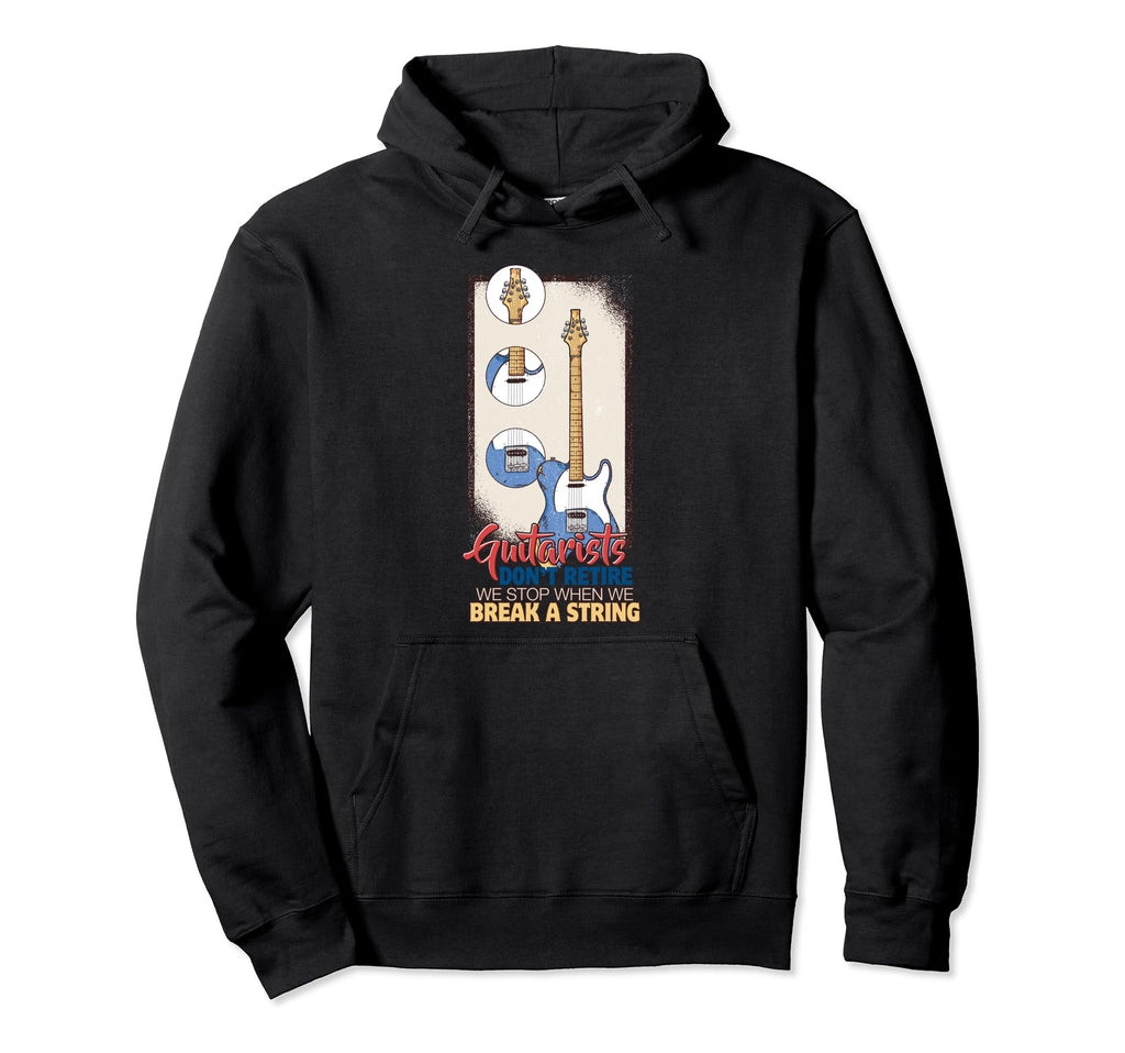 Guitarists Dont Retire Guitar Musician Hoodie - Graphic Print for Adults - T-Shirt, Sweatshirt, Hoodie