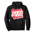 Groovy Baseball Girlfriend Baseball Player Hoodie - Graphic Print Unisex - T-Shirt, Sweatshirt, Hoodie