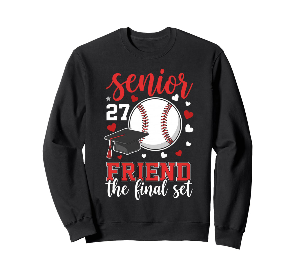 Baseball Senior 2027 Friend Final Set Sweatshirt - Streetwear Style Unisex - T-Shirt, Sweatshirt, Hoodie