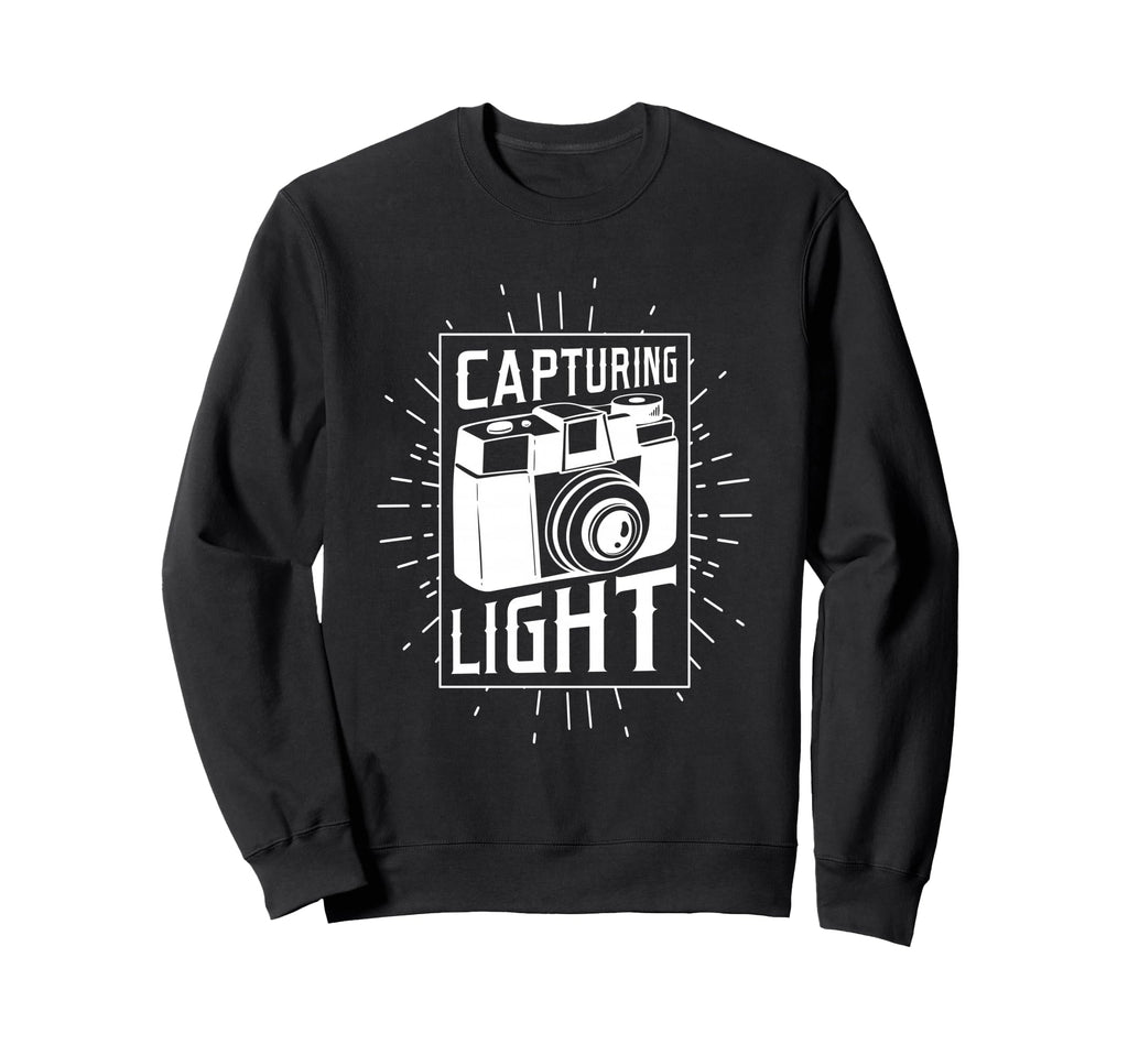 Photographer Capturing Light Funny Sweatshirt - Streetwear Style Men Women - T-Shirt, Sweatshirt, Hoodie