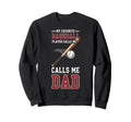 My Favorite Baseball Player Calls Sweatshirt - Streetwear Style Men Women - T-Shirt, Sweatshirt, Hoodie