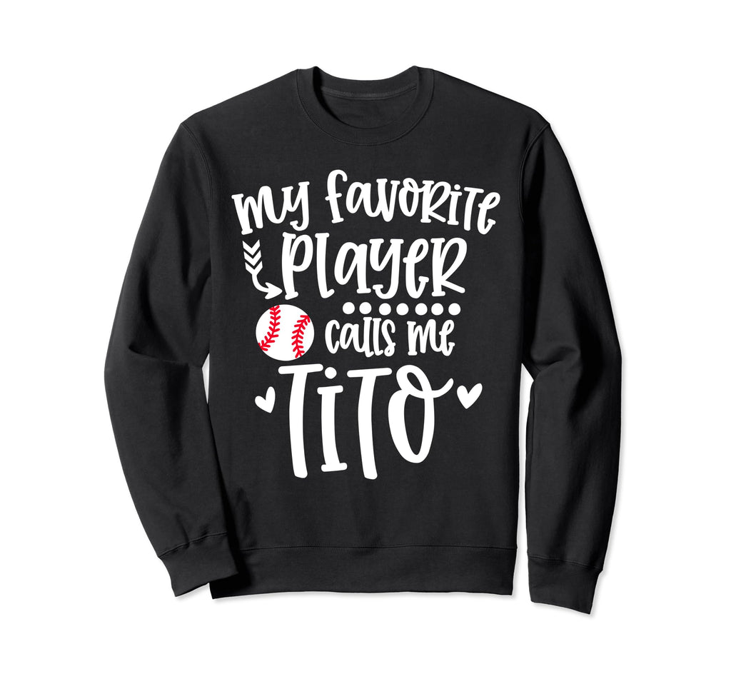 My Favorite Baseball Player Calls Me Sweatshirt - Custom Art Print Unisex - T-Shirt, Sweatshirt, Hoodie