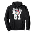Thats My Baseball 61 Number Mom Dad 61 Hoodie - Minimalist Print Men Women - T-Shirt, Sweatshirt, Hoodie