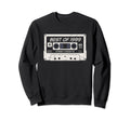 Mixtape Birthday Best 1999 Cassette Sweatshirt - Unique Graphic Men Women - T-Shirt, Sweatshirt, Hoodie