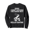 Roller Skating Disco Derby Skates Sweatshirt - Unique Graphic Unisex - T-Shirt, Sweatshirt, Hoodie
