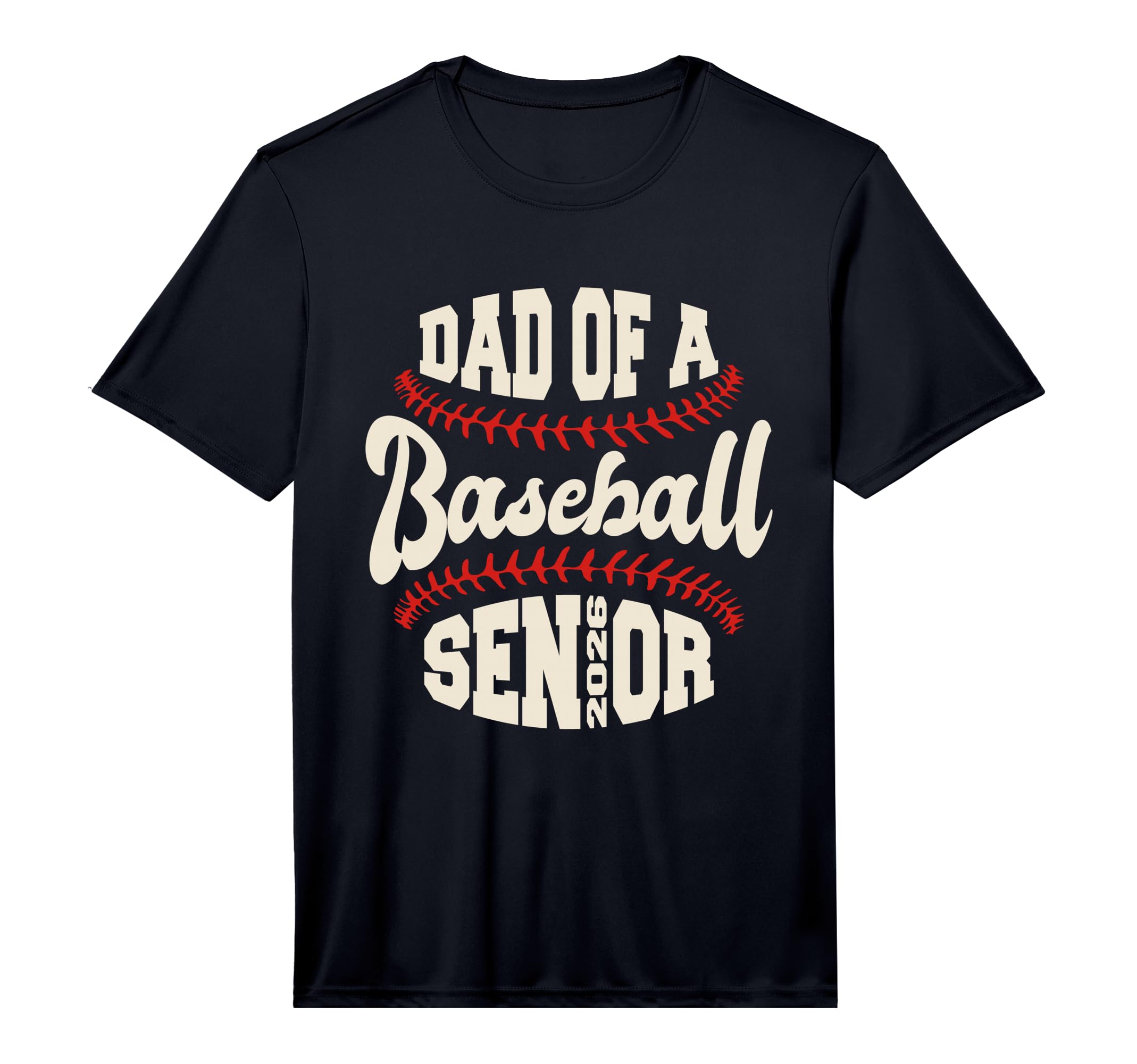 Mens Proud Dad Baseball Senior 2026 T-Shirt - Streetwear Style Unisex - T-Shirt, Sweatshirt, Hoodie
