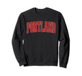 Portland Or Oregon Varsity Usa Sports Sweatshirt - Streetwear Style Unisex - T-Shirt, Sweatshirt, Hoodie