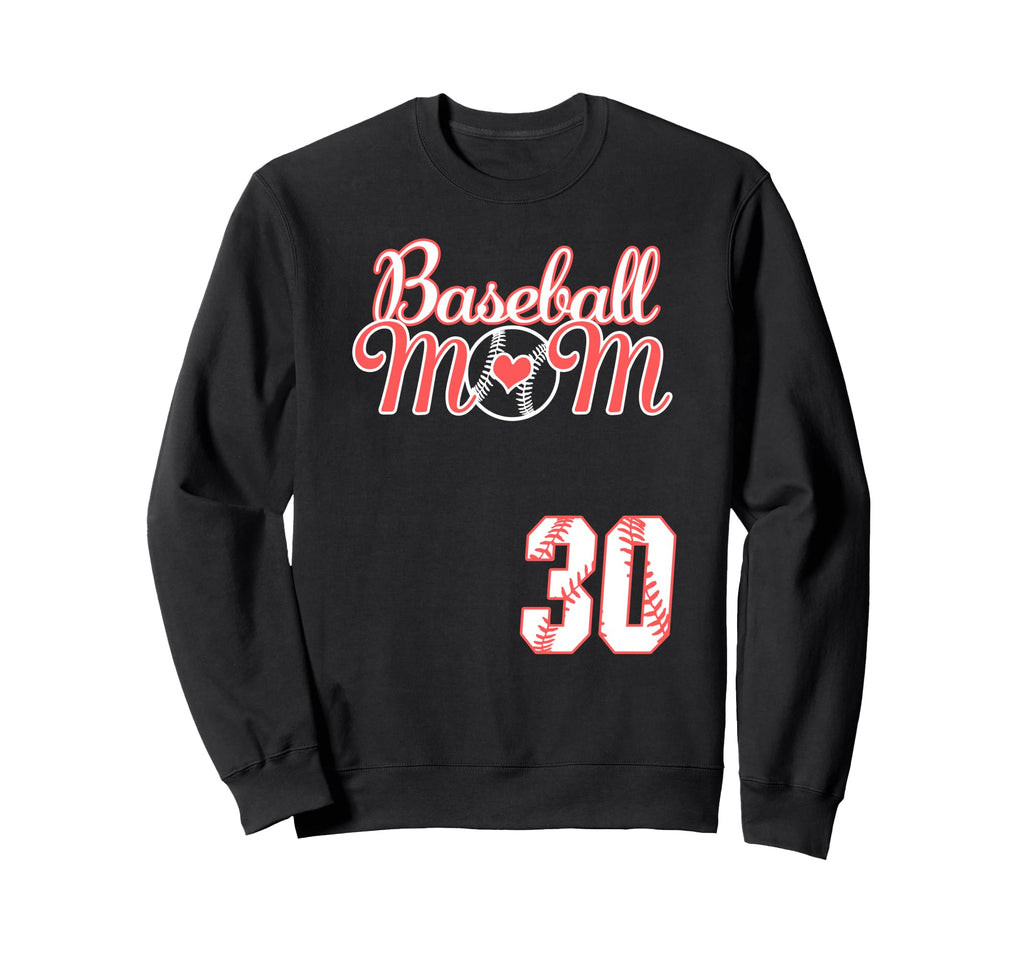 Baseball Mom Mothers Day 30 Sweatshirt - Casual Everyday Wear Unisex - T-Shirt, Sweatshirt, Hoodie