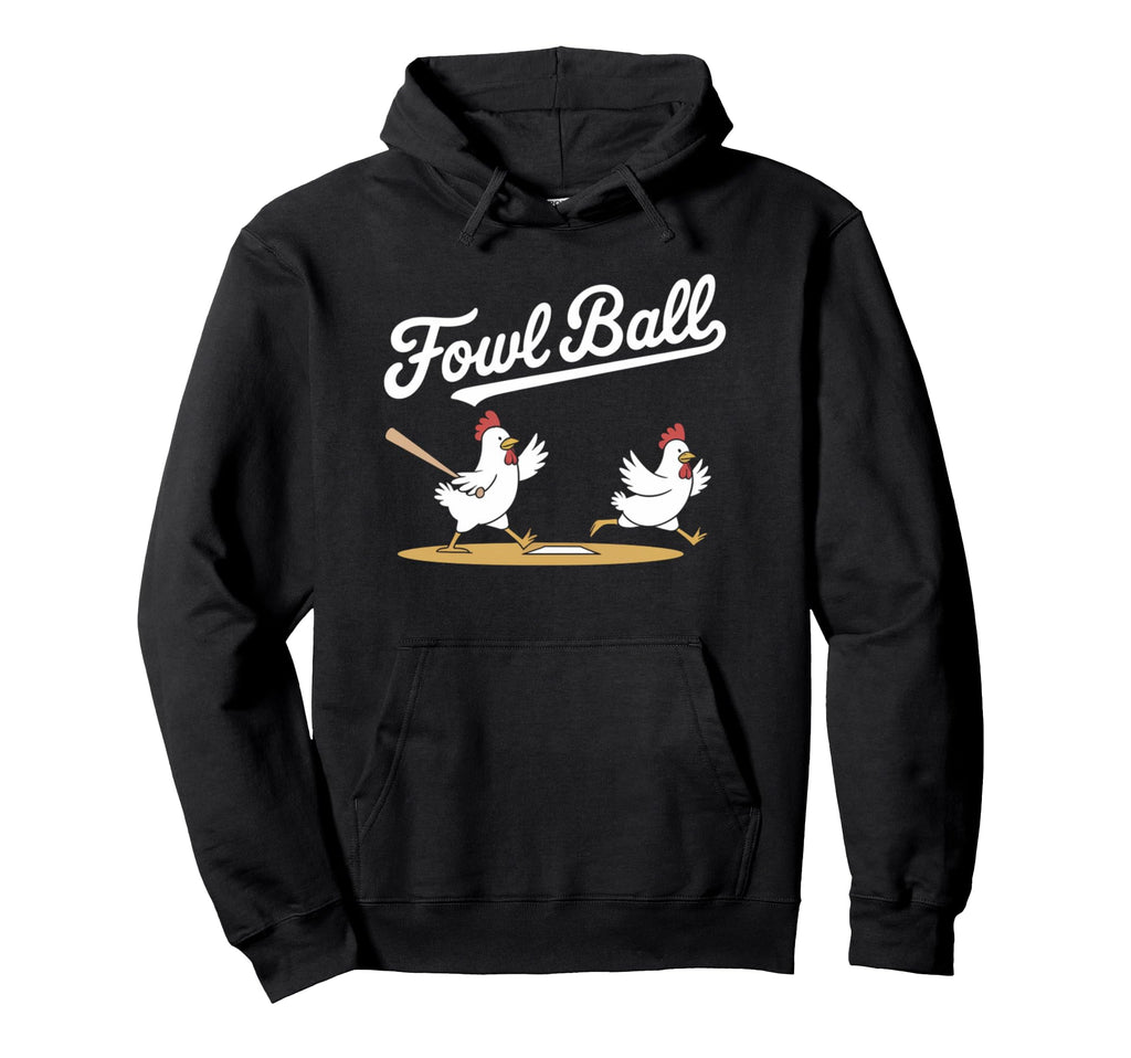 Fowl Ball Funny Chicken Baseball Pun Hoodie - Minimalist Print for Adults - T-Shirt, Sweatshirt, Hoodie