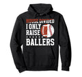 House Divided I Only Raise Ballers Hoodie - Custom Art Print Unisex - T-Shirt, Sweatshirt, Hoodie