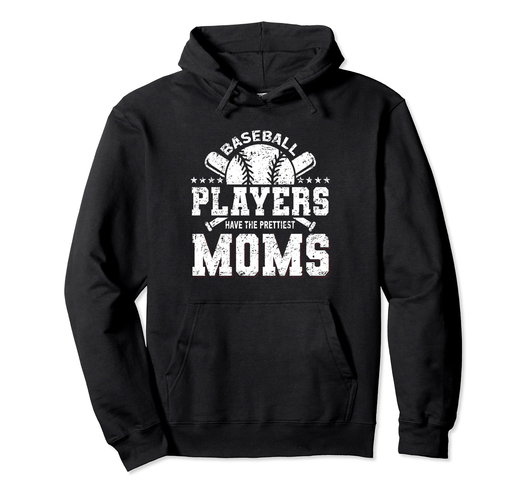 Baseball Players Have Prettiest Moms Hoodie - Novelty Apparel Men Women - T-Shirt, Sweatshirt, Hoodie