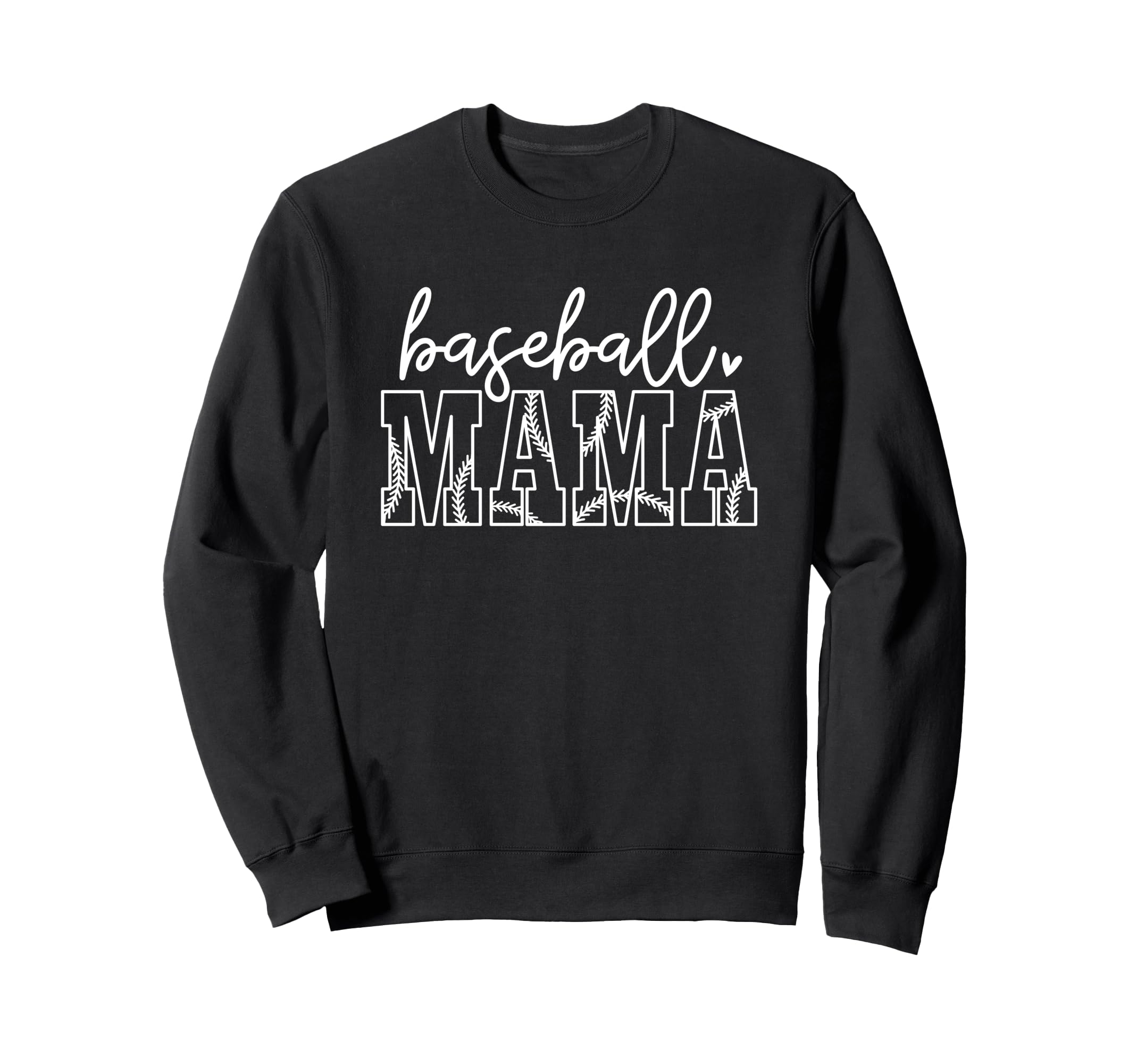Baseball Mama Sports Moms Sweatshirt - Casual Everyday Wear Men Women - T-Shirt, Sweatshirt, Hoodie