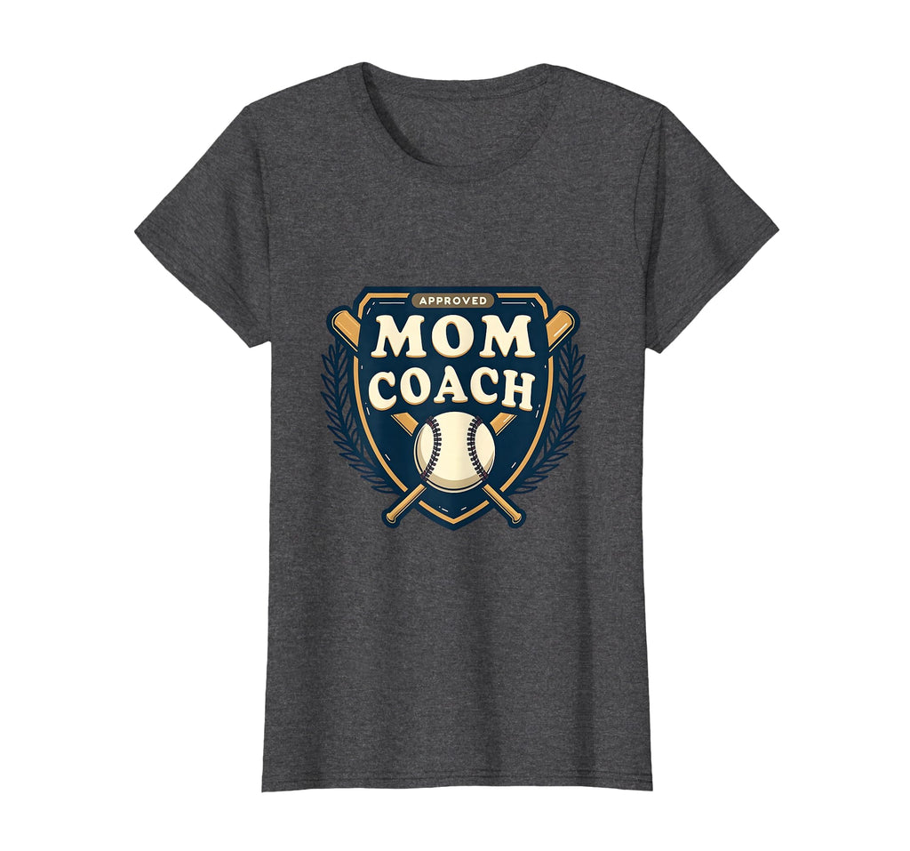 Mom Coach Approved Baseball Moms T-Shirt - Minimalist Print Men Women - T-Shirt, Sweatshirt, Hoodie