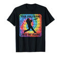 Funny Baseball Your Girlfriend Likes My T-Shirt - Novelty Apparel Unisex - T-Shirt, Sweatshirt, Hoodie