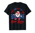 Take Me Out To Baseball Ball Game Softball T-Shirt - Unique Graphic Unisex - T-Shirt, Sweatshirt, Hoodie