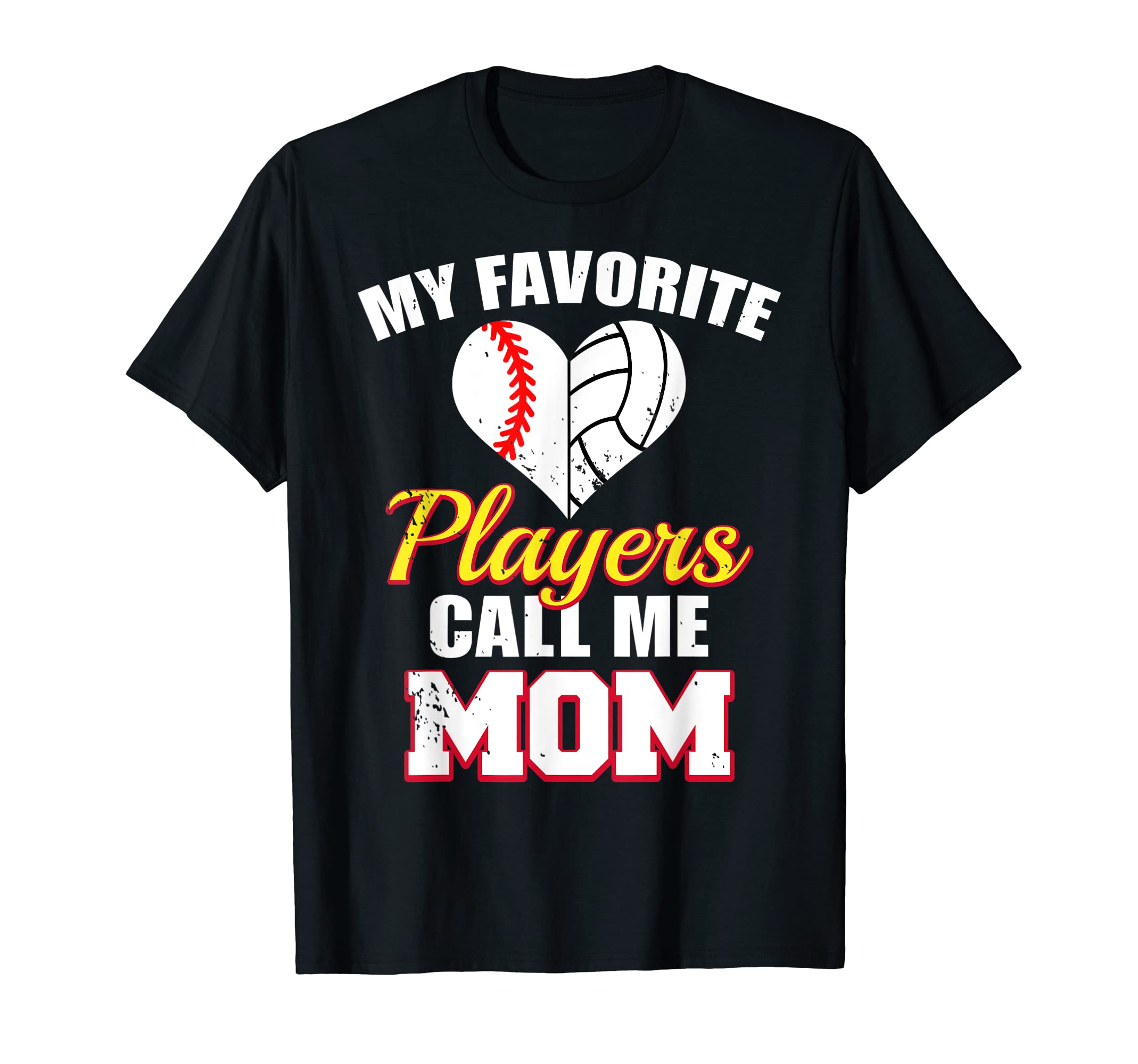 My Favorite Players Call Me Mom Baseball T-Shirt - Novelty Apparel Unisex - T-Shirt, Sweatshirt, Hoodie