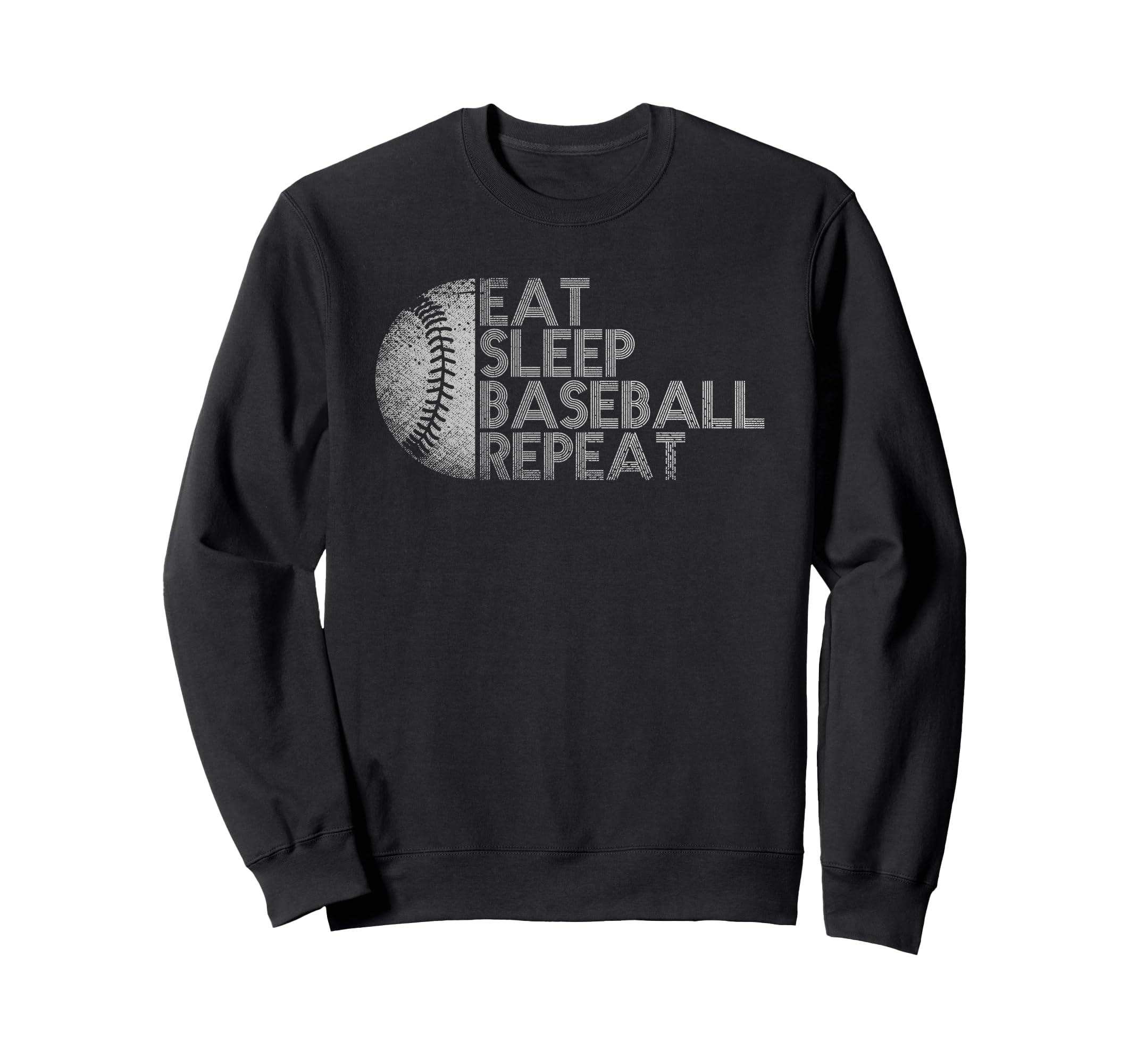Eat Sleep Baseball Repeat Baseball Sweatshirt - Novelty Apparel Unisex - T-Shirt, Sweatshirt, Hoodie