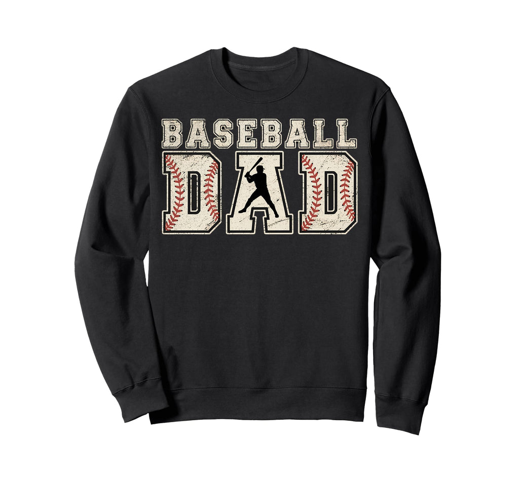 Baseball Dad Sweatshirt - Novelty Apparel for Adults - T-Shirt, Sweatshirt, Hoodie