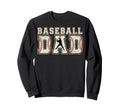 Baseball Dad Sweatshirt - Novelty Apparel for Adults - T-Shirt, Sweatshirt, Hoodie