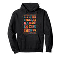 Dad Streets Daddy Sheets Funny Boho Hoodie - Fun Novelty Design Men Women - T-Shirt, Sweatshirt, Hoodie
