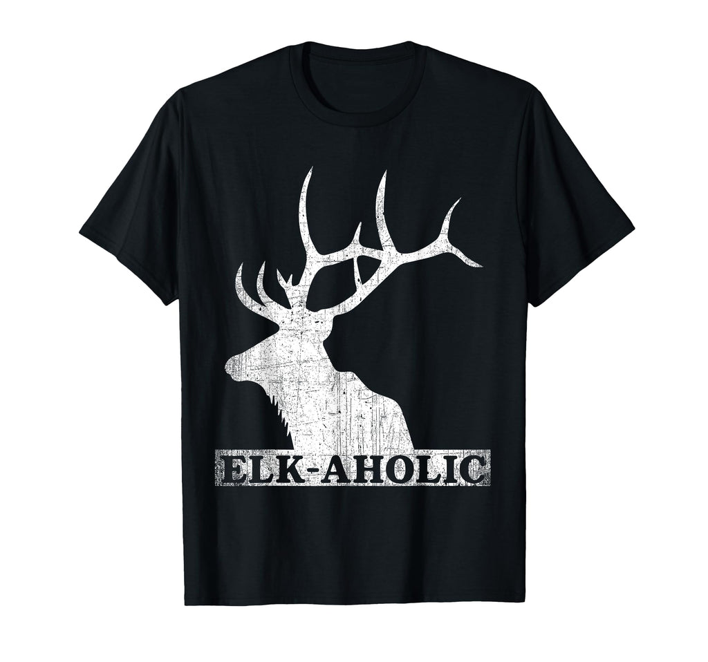 Elkaholic Funny Elk Hunter Elk Aholic T-Shirt - Graphic Print Unisex - T-Shirt, Sweatshirt, Hoodie