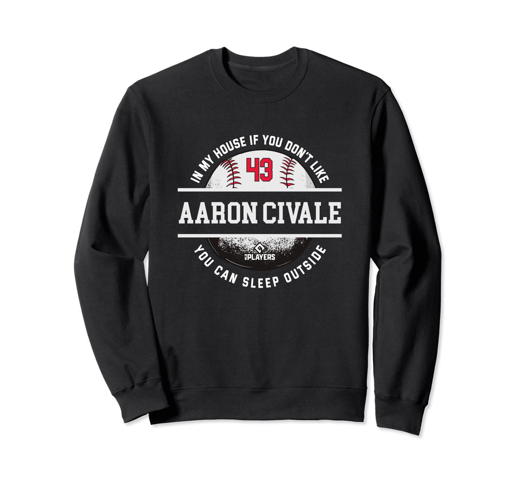 My House Aaron Civale Mlb Players Sweatshirt - Novelty Apparel Men Women - T-Shirt, Sweatshirt, Hoodie