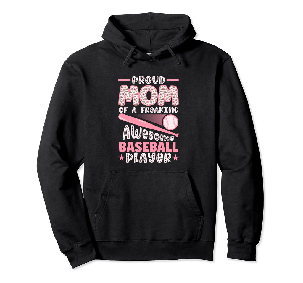 Proud Mom Freaking Awesome Baseball Hoodie - Aesthetic Graphic Men Women - T-Shirt, Sweatshirt, Hoodie