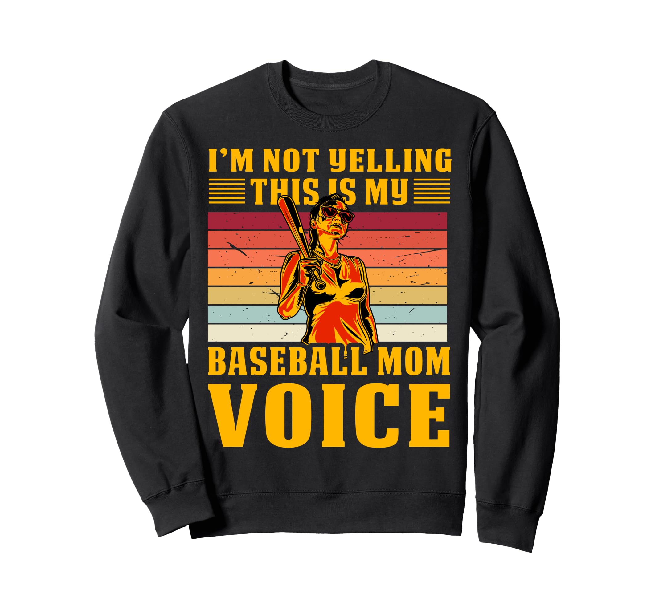 Im Not Yelling This Is My Sweatshirt - Fun Novelty Design Men Women - T-Shirt, Sweatshirt, Hoodie