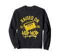 Raised Old School Hip Hop Cassette Sweatshirt - Graphic Print Men Women - T-Shirt, Sweatshirt, Hoodie