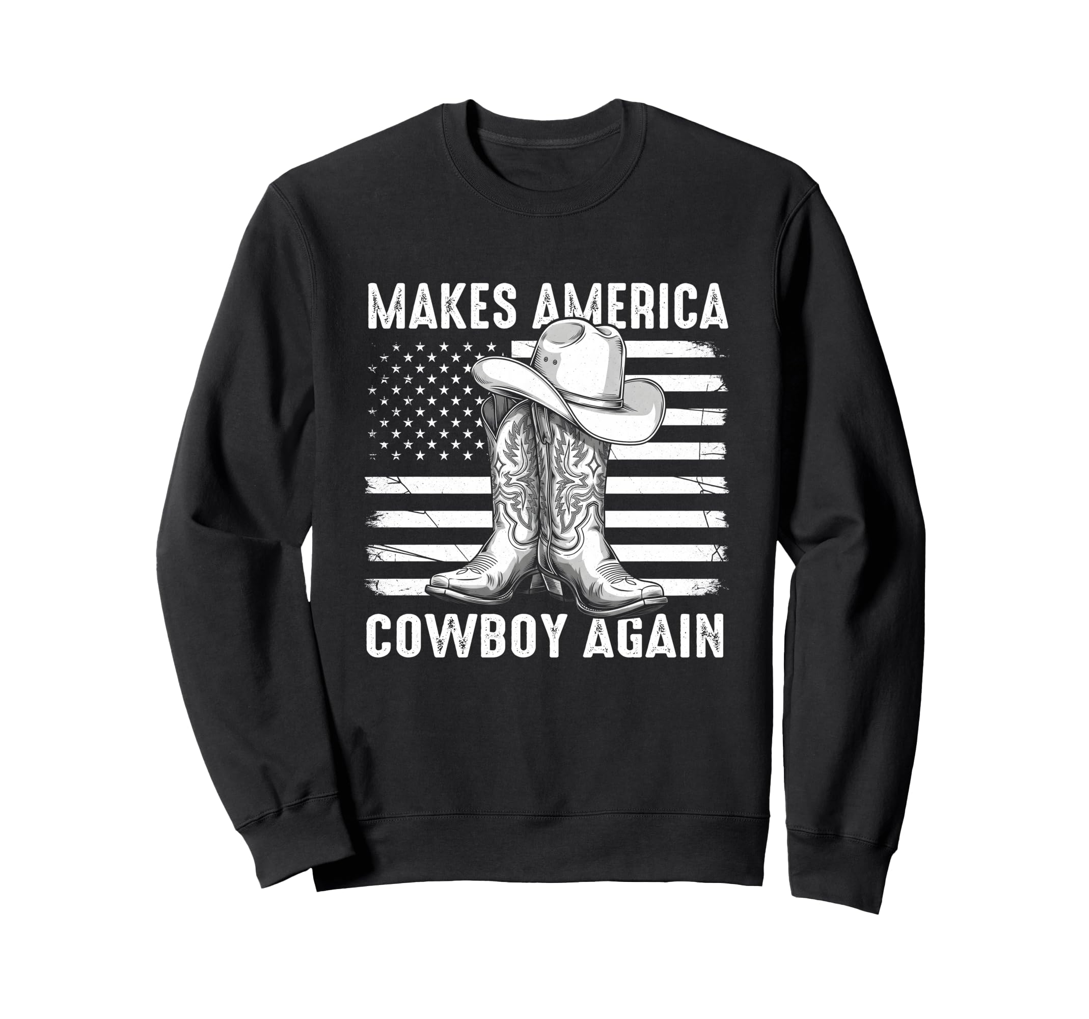 Makes America Cowboy Again Sweatshirt - Aesthetic Graphic for Adults - T-Shirt, Sweatshirt, Hoodie