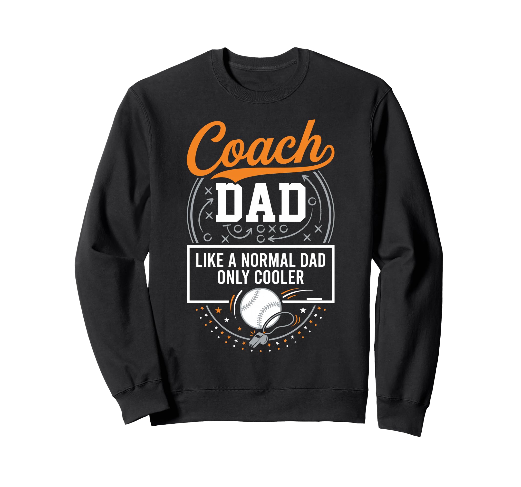 Coach Dad Like Normal Dad Only Sweatshirt - Aesthetic Graphic Unisex - T-Shirt, Sweatshirt, Hoodie