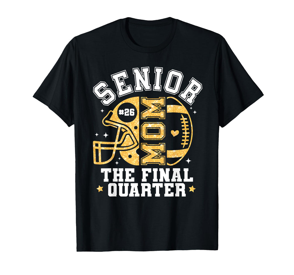 Senior Football Mom Final T-Shirt - Casual Everyday Wear for Adults - T-Shirt, Sweatshirt, Hoodie