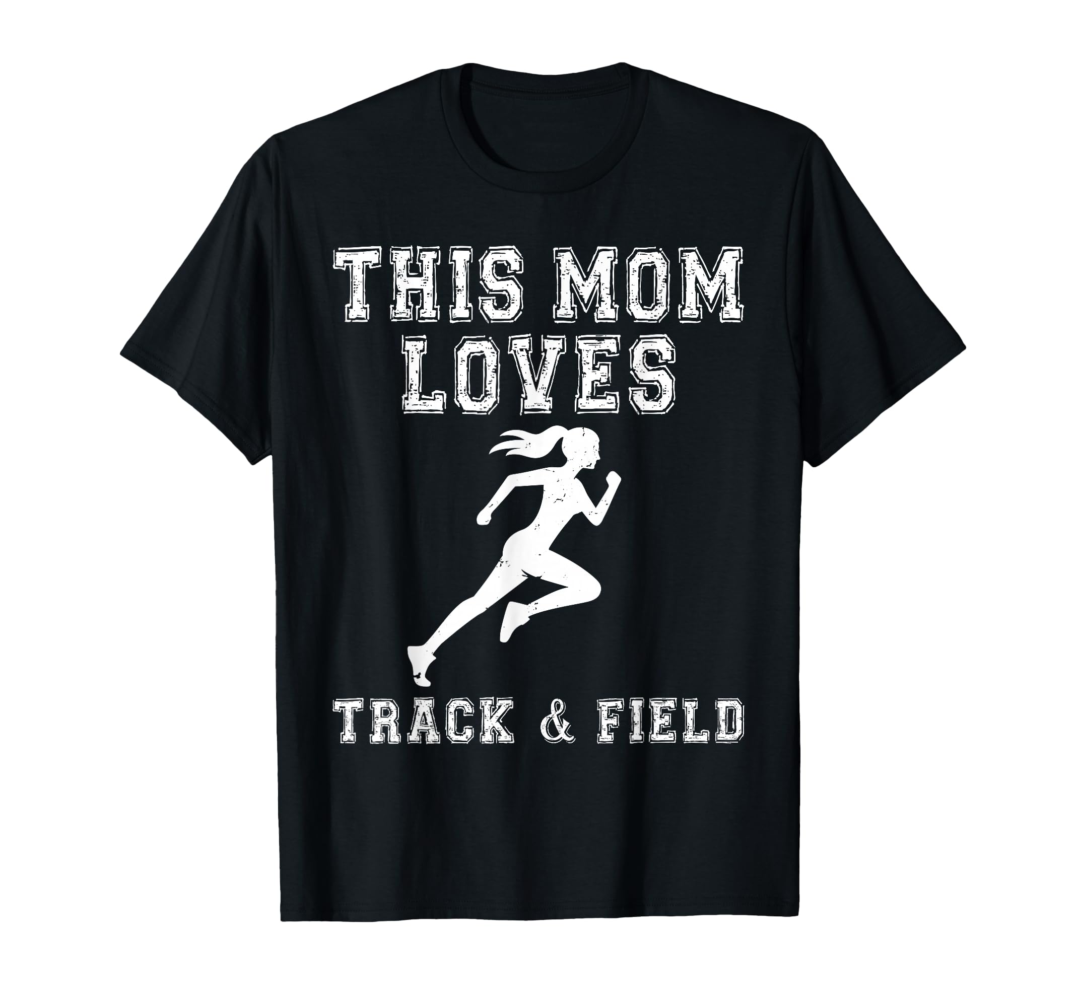 This Mom Loves Track Field Game T-Shirt - Casual Everyday Wear Men Women - T-Shirt, Sweatshirt, Hoodie