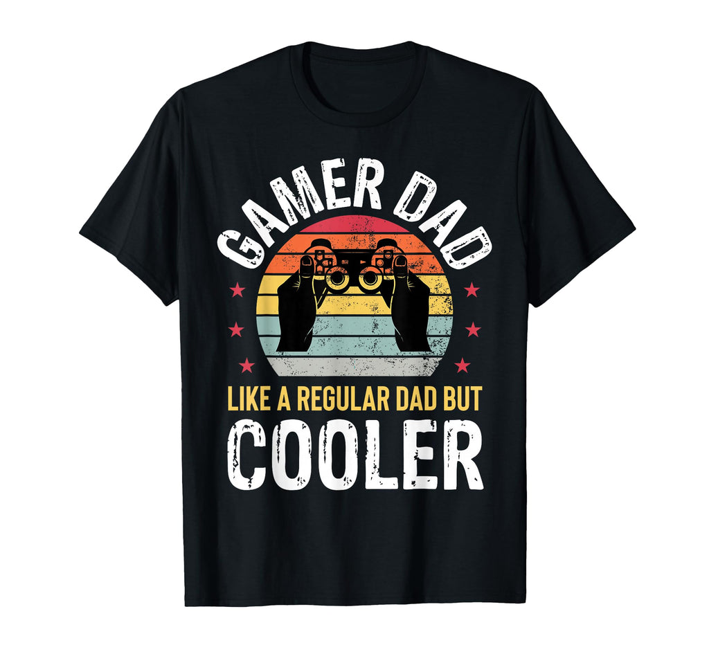 Gamer Dad Fathers Day Video Gaming T-Shirt - Streetwear Style for Adults - T-Shirt, Sweatshirt, Hoodie