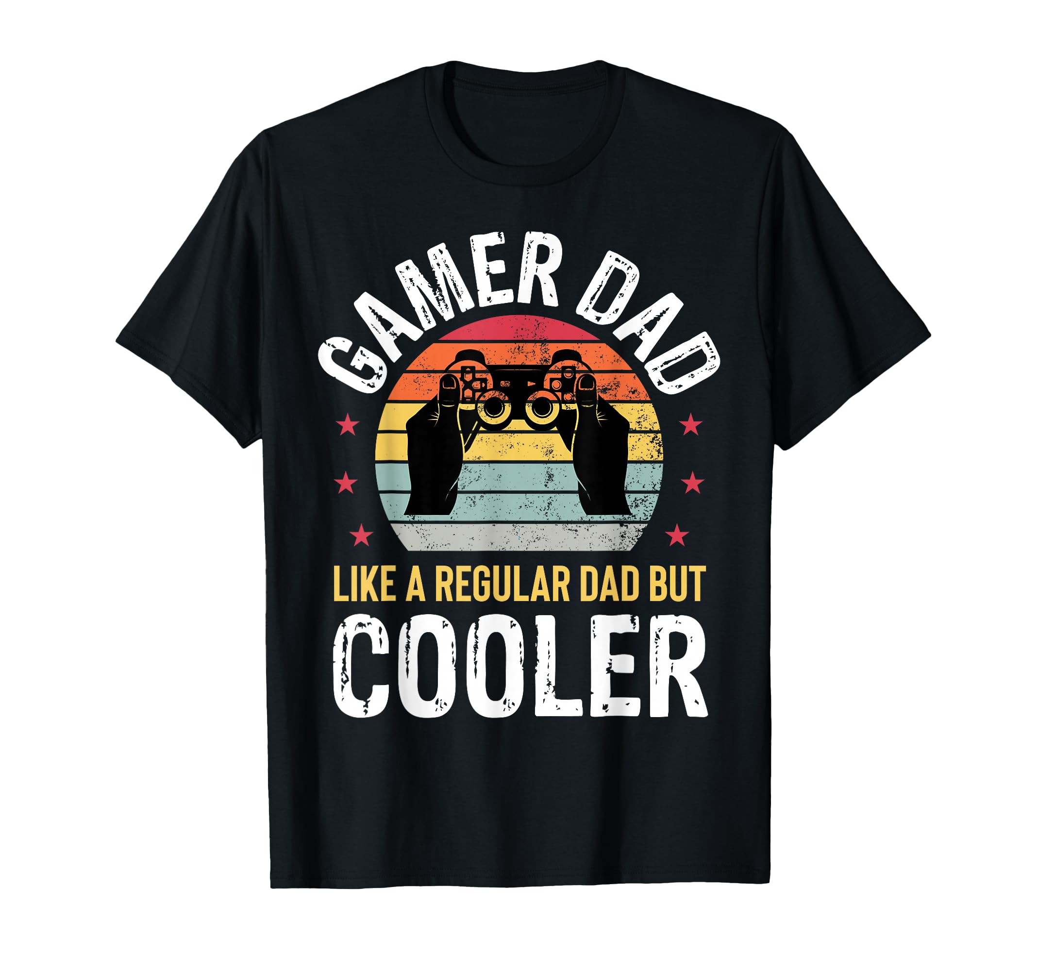 Gamer Dad Fathers Day Video Gaming T-Shirt - Streetwear Style for Adults - T-Shirt, Sweatshirt, Hoodie