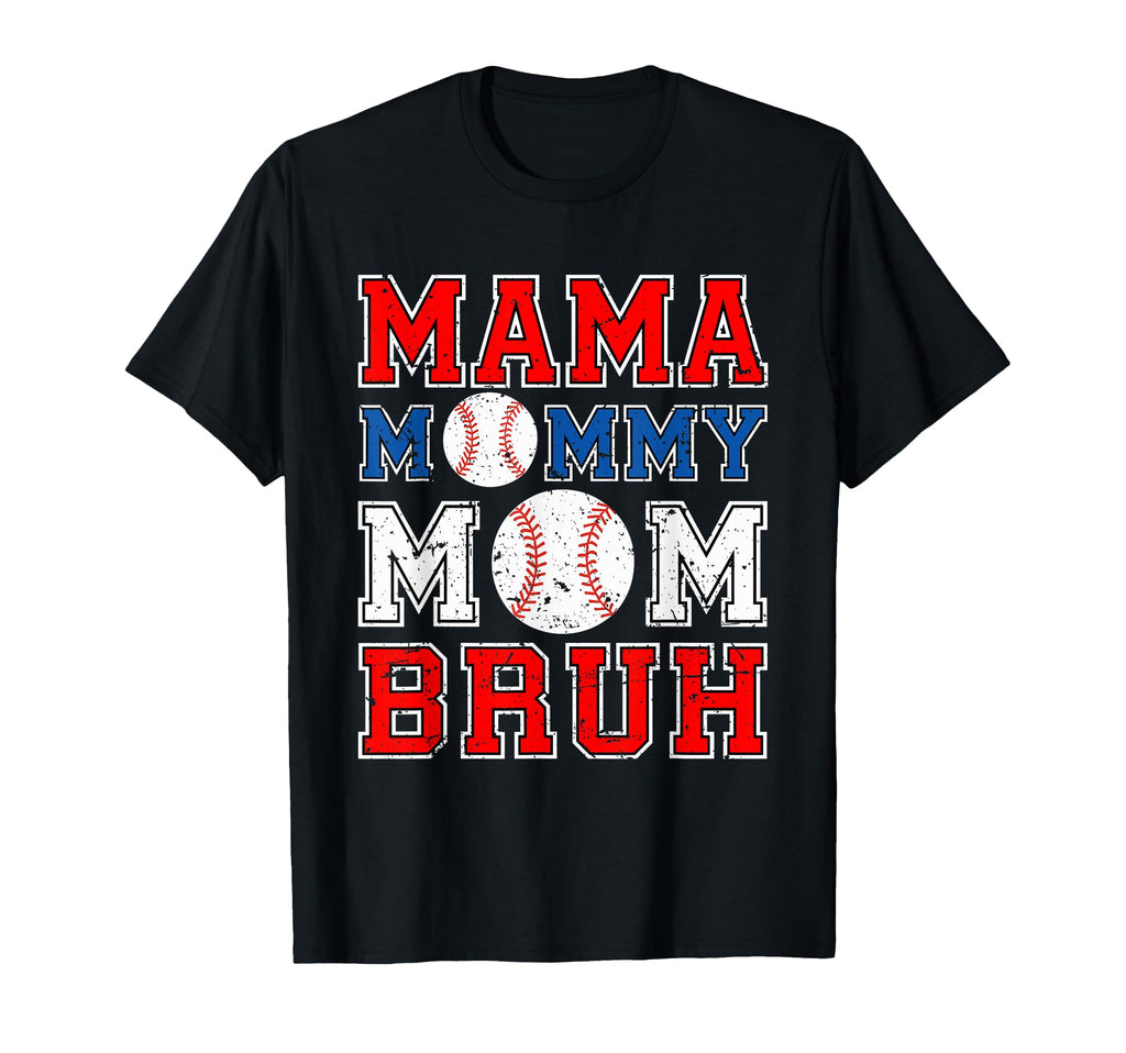 Mama Mommy Mom Bruh Baseball Moms Sport T-Shirt - Aesthetic Graphic Unisex - T-Shirt, Sweatshirt, Hoodie