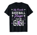 My Favorite Baseball Player Calls Me Gigi T-Shirt - Novelty Apparel Unisex - T-Shirt, Sweatshirt, Hoodie
