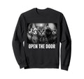 Open Door Funny Cat Gang Cats Squad Sweatshirt - Graphic Print Men Women - T-Shirt, Sweatshirt, Hoodie