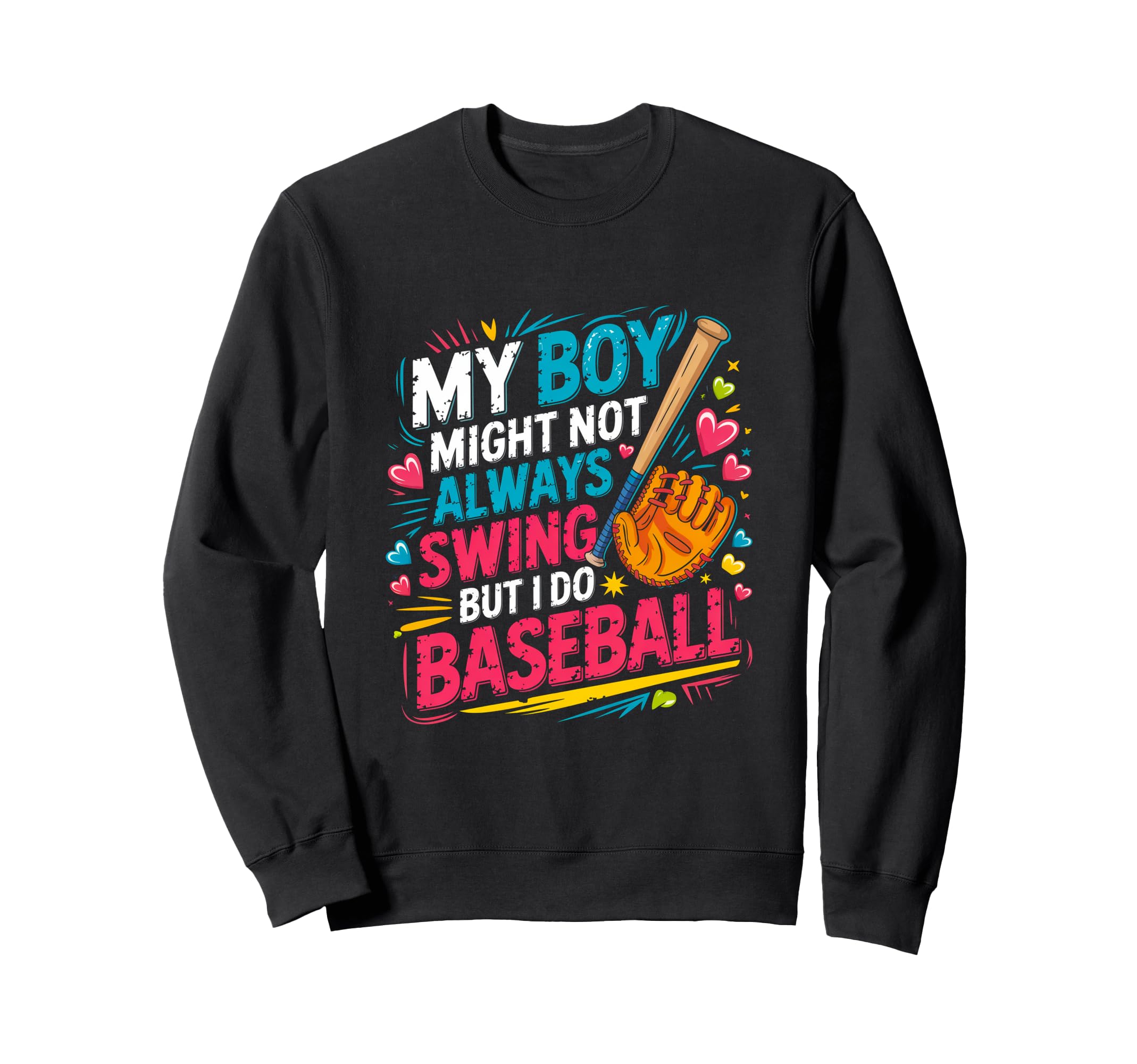 My Might Not Always Swing But I Do Sweatshirt - Trendy Graphic for Adults - T-Shirt, Sweatshirt, Hoodie